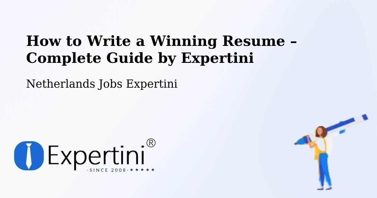 Resume Writing Guide for Job Seekers – Strijp - Strijp, Netherlands Jobs Expertini